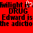 Red background with black pixelated text repeating 'Twilight is DRUG Edward is the addiction' and a white heart symbol replacing the word 'is' in one instance.