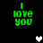 Green pixelated text "I love you" on black background with white and gray heart icons in different positions.