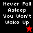 Four display the text "Never Fall Asleep You Won't Wake Up" with a red star and black star icon variation