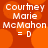 A static image with orange background and white text reading "Courtney Marie McMahon = D" in four identical quadrants.