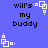 Blue background with black text reading 'will's my buddy' and white pixelated square patterns in four corners.