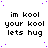 Pixelated text displays 'im kool', 'your kool', and 'lets hug' in black on white with purple dots, arranged in a pattern