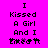Pixelated text on bright pink background reads 'I Kissed A Girl And I Liked It' with two identical frames side-by-side.