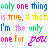 Pixelated text in multiple colors arranged across four lines on a white background, forming a statement about being the only one for someone.