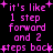 Pixelated pink text on black background reads 'it's like 1 step forward and 2 steps back' with plus symbols at corners, repeated in two identical
