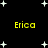 Black background with white star shapes and four instances of yellow text reading 'Erica' in a pattern