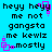 Blue background with black text reading 'heyy heyy me not gangsta me kewlz mostly' and pink square-shaped pixelated animations.