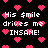 Black background with pink pixelated hearts scattered throughout, white text reading 'His $mile drives me INSANE!' in pixelated font.