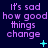 Purple text on dark blue background repeats 'it's sad how good things change' in three with cyan plus and star symbols scattered around