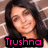 A four- shows a person with long dark hair against a brick wall background, with pink text overlays reading "Trushna", "Loves", and "You!!!"