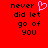 Red background with black pixelated text reading 'never did let go of you' and a pink heart symbol above the word 'never'.