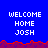 Blue background with red and purple pixelated border, displaying repeated white text "WELCOME HOME JOSH" in two across multiple