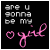 Black background with white text 'are u gonna be my' and pink cursive 'girl', featuring a heart symbol that alternates between filled pink and outlined white.