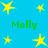 Blue background with yellow stars and green text reading 'Molly' in four positions.