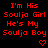 Red pixelated text on black background reads 'I'm His Soulja Girl He's My Soulja Boy' with two red heart symbols below.