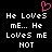 Pixelated text reads 'He Loves me... He Loves me NOT' with a pink heart symbol above, displayed in two identical side-by-side on a black background