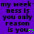 Purple background with repeated black text 'my week-ness is you only reason is you' and green heart symbols, arranged in a pattern