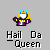 Pixelated character with blonde hair and blue crown wearing purple and yellow outfit, below text reading 'Hail Da Queen' on gray background.