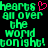 Green pixelated text reads 'hearts all over the world tonight!' with a pink heart symbol replacing one 's' in 'hearts', displayed on black background.
