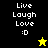 Pixelated icon with "Live Laugh Love :D" text and star symbols on black, yellow, and olive green backgrounds.