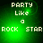 Green pixelated text 'PARTY Like a ROCK STAR' on dark background with shifting light effects.