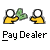 Pixelated static buddy icon showing two yellow stick figures with white circular heads, one holding green leafy objects resembling cannabis plants, above the text "Pay Dealer" on a gray background.