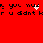 Red background with black pixelated text repeating 'g you waz g you waz' and 'n u didnt kn n u didnt k', featuring white pixel clusters animating over the middle of the text.