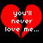 Red broken heart with white text 'you'll never love me...' on black background, two identical frames side-by-side.