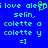 Blue background with cyan pixelated text reading 'i love aleen selin, colette a colette y =]' and green cursor blinking over the letter 'n' in 'aleen'.