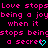 Pixelated text repeats 'Love stops being a joy when it stops being a secret' with cyan heart symbols on black background, pink and cyan color scheme.