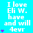 A static image with cyan background displaying repeated text "I love Eli W. have and will 4evr" in white pixelated font, accompanied by purple star symbols.