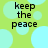 Green background with light blue circles and black text reading 'keep the peace' in four identical sections.