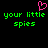 Pixelated green text 'your little spies' with a pink heart symbol above, displayed twice on black background.