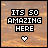 Pixelated text reads 'ITS SO AMAZING HERE' over a cloudy sky background with a heart icon below, animated through color variations.