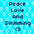 Blue background with white circular patterns and repeated text "Peace Love And Swimming" with a heart symbol.