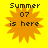 Yellow background with orange sunburst graphic and black text reading "Summer 07 is here" in four identical