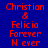 Red text on blue background with cyan horizontal bars cycling through three positions, displaying 'Christian & Felicia Forever N ever' in pixelated font.