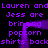 Purple pixelated text repeats 'Lauren and Lauren and Jess are bringing popcorn shirts backshirts backs' on black background with central purple frame.