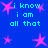 Blue background with pink star shapes and repeated cyan text reading "i know i am all that" in a pattern