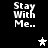 Pixelated text "Stay With Me.." appears in four corners of a black background with two white stars and one gray star.