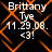 Black background with orange diamond-shaped pattern, white text reading "Brittany Tye 11.29.08. <3!" repeated in four quadrants
