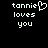 Pixelated text reads 'tannie loves you' with a heart symbol replacing the letter 'i' in 'tannie', displayed on black background.