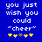 Blue background with white pixelated text reading "you just wish you could 'cheer'" and five yellow plus signs below, one of which is gray in the second frame.