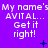 Purple background with repeated white text 'My name's AVITAL... Get it right!' and small blue symbols scattered across the image.