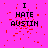 A static image with a bright pink background displaying the text "I HATE AUSTIN" in black pixelated letters, surrounded by scattered red pixels.