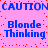 Pixelated blue text on pink background with red dots, repeating 'CAUTION' and 'Blonde Thinking' in two