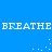 Blue background with white pixelated text repeating 'BREATHE' in two horizontal lines, scattered white dots forming small clusters.