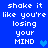Blue background with white pixelated text repeating 'shake it like you're losing your MIND' and two blue heart symbols.