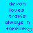 Blue background with blue pixelated text reading 'devon loves travis always n forever' and a pink heart symbol at the bottom right.