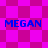 Blue text 'MEGAN' on a pink and magenta checkered background with shifting diamond patterns.